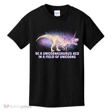 Be A Unicornasaurus Rex Kids T-Shirt