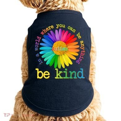 Be Anything Be Kind Autism Awareness Doggie Tank