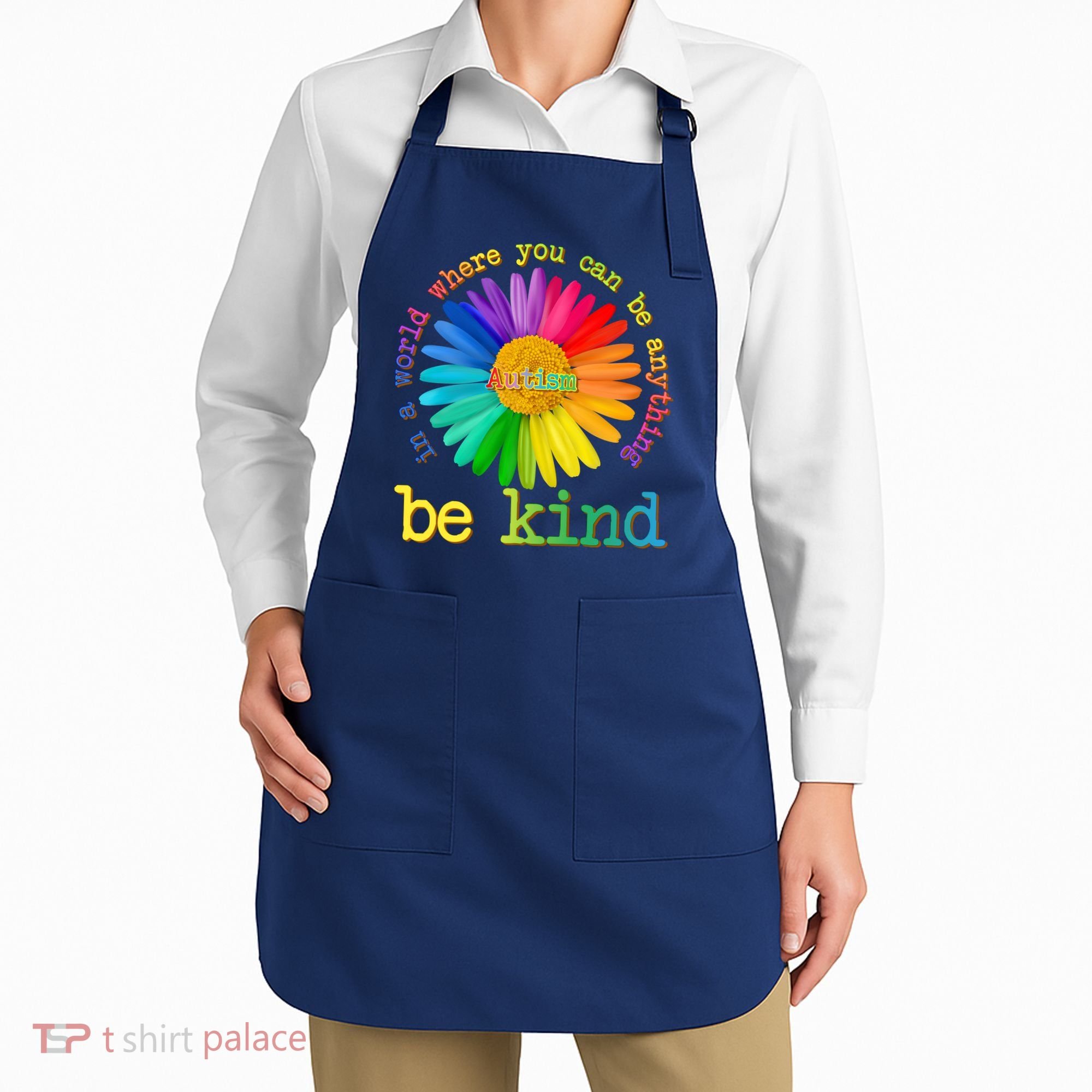 Be Anything Be Kind Autism Awareness Apron