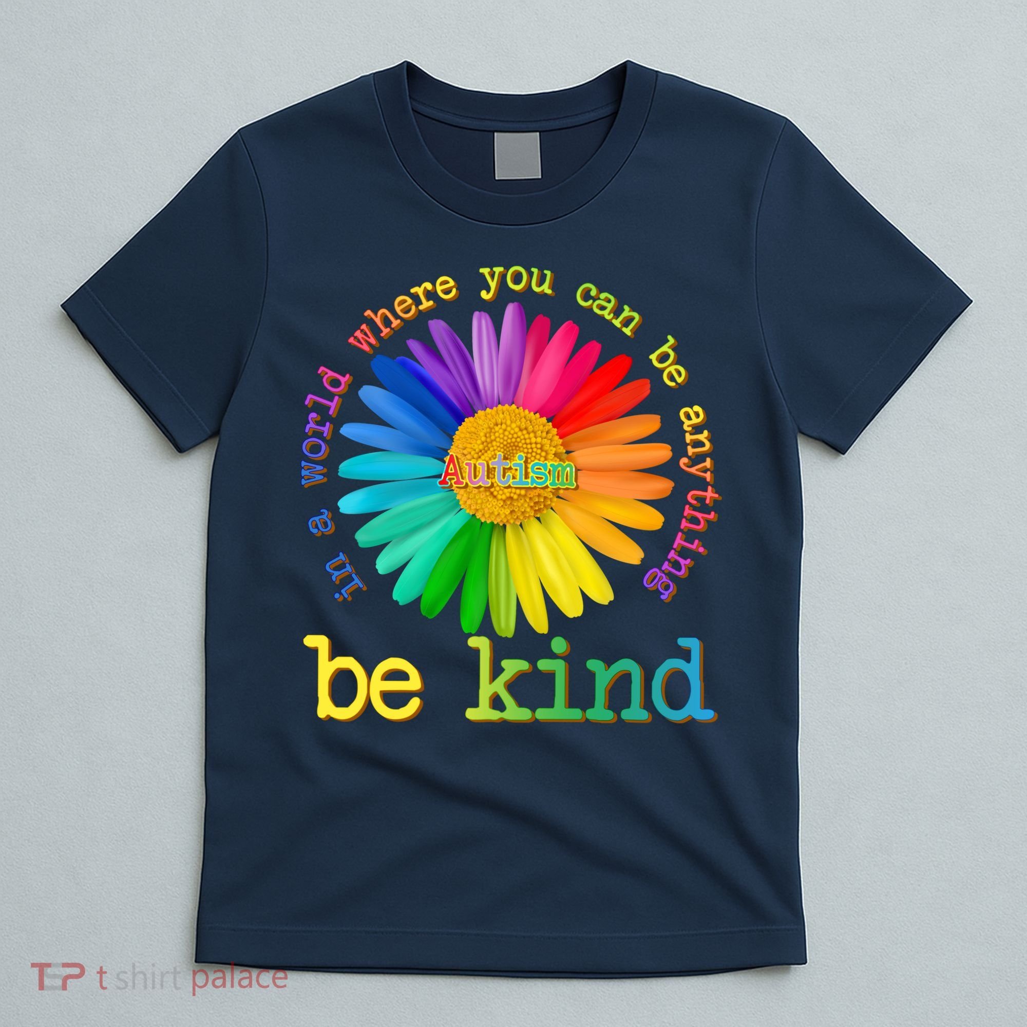 Be Anything Be Kind Autism Awareness T-Shirt