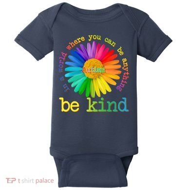 Be Anything Be Kind Autism Awareness Baby Bodysuit