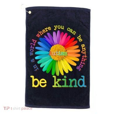 Be Anything Be Kind Autism Awareness Golf Towel