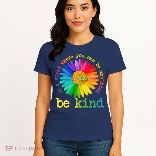 Be Anything Be Kind Autism Awareness Women's T-Shirt