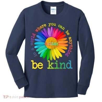 Be Anything Be Kind Autism Awareness Kids Long Sleeve Shirt