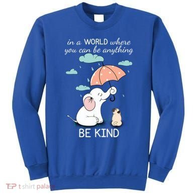 Be Anything Elephant Dog Umbrella  Sweatshirt