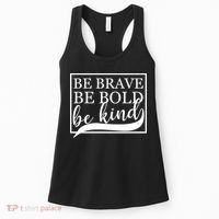 Be Brave Be Bold Be Kind Women's Tank Top thumb 0