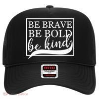 Be Brave Be Bold Be Kind Hat thumb 0