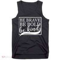 Be Brave Be Bold Be Kind Tank Top thumb 0