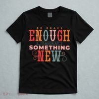 Be Brave Enough To Suck At Something New T-Shirt thumb 5