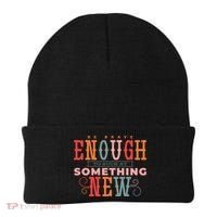 Be Brave Enough To Suck At Something New Beanie thumb 0
