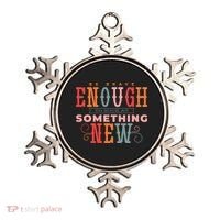 Be Brave Enough To Suck At Something New Ornament thumb 0