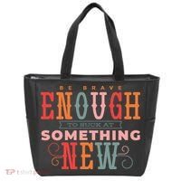 Be Brave Enough To Suck At Something New Tote Bag thumb 0