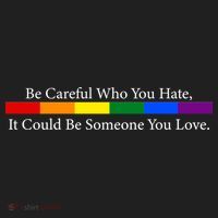 Be Careful Who You Hate, It Could Be Someone You Love Beanie thumb 2