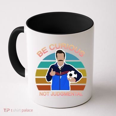 Be Curious Not Judgmental Funny Soccer Coffee Mug