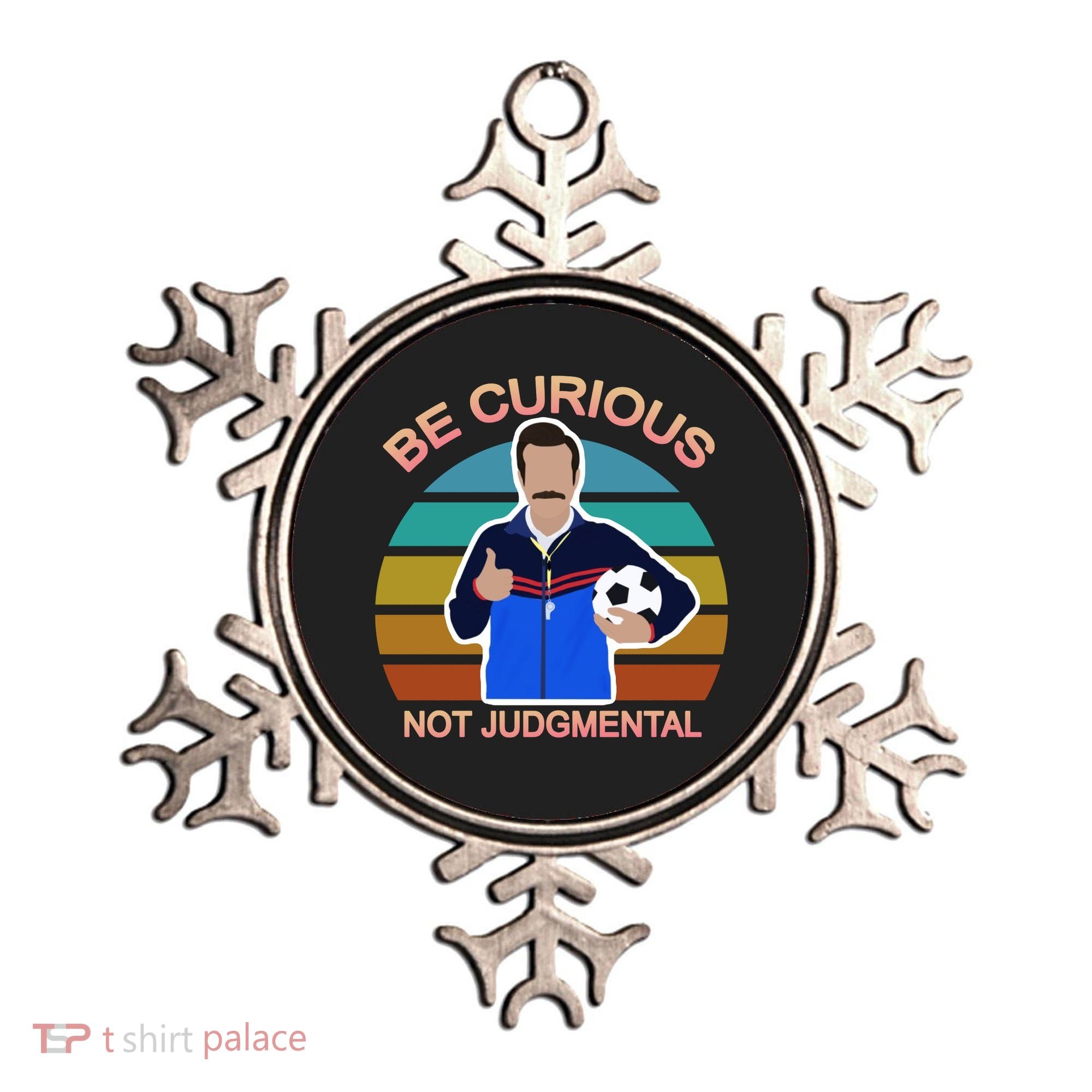 Be Curious Not Judgmental Funny Soccer Ornament