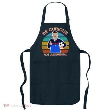 Be Curious Not Judgmental Funny Soccer Apron