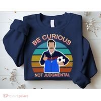 Be Curious Not Judgmental Funny Soccer Sweatshirt thumb 2