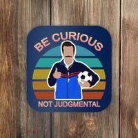 Be Curious Not Judgmental Funny Soccer Coaster thumb 0