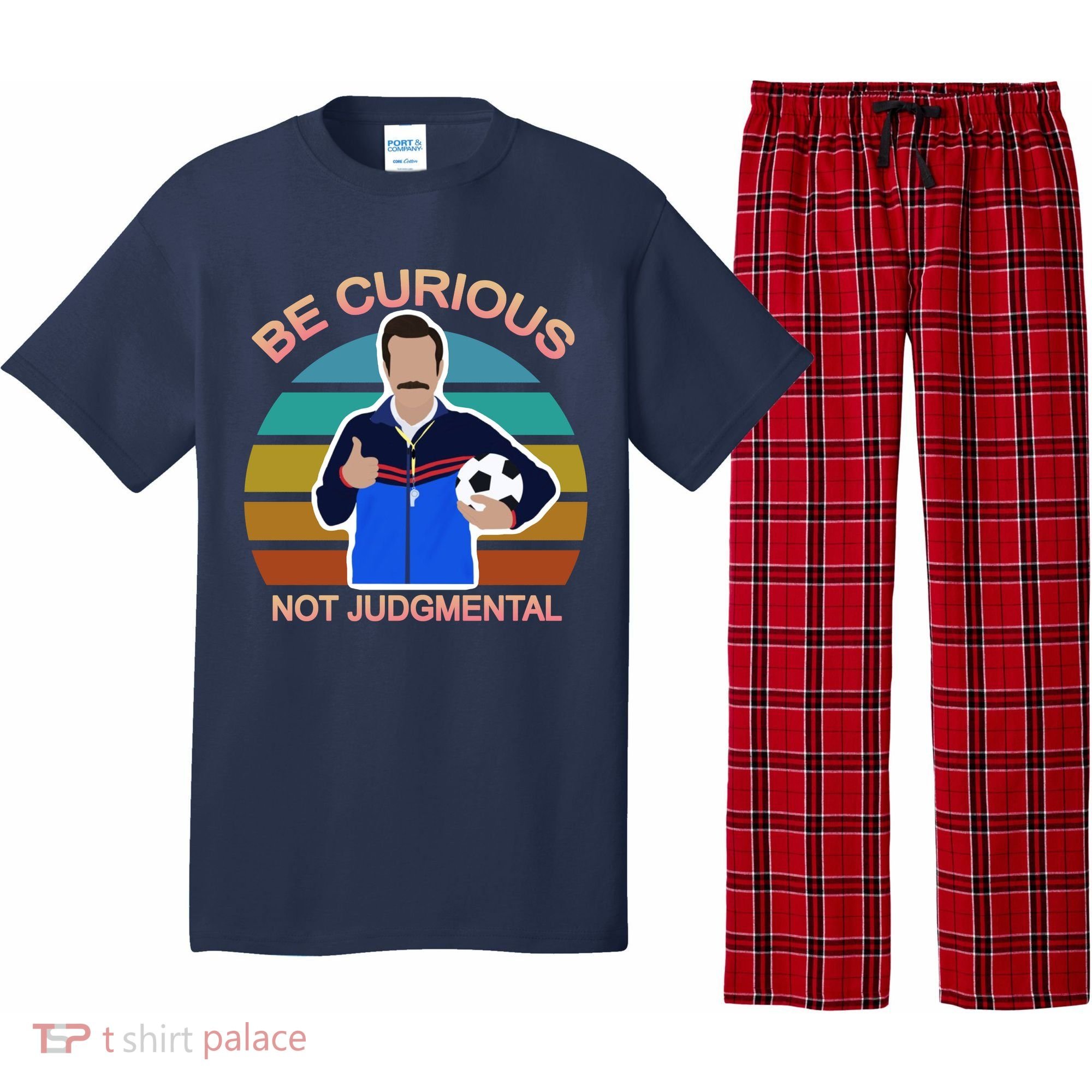 Be Curious Not Judgmental Funny Soccer Pajama Set