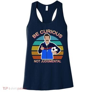 Be Curious Not Judgmental Funny Soccer Women's Tank Top