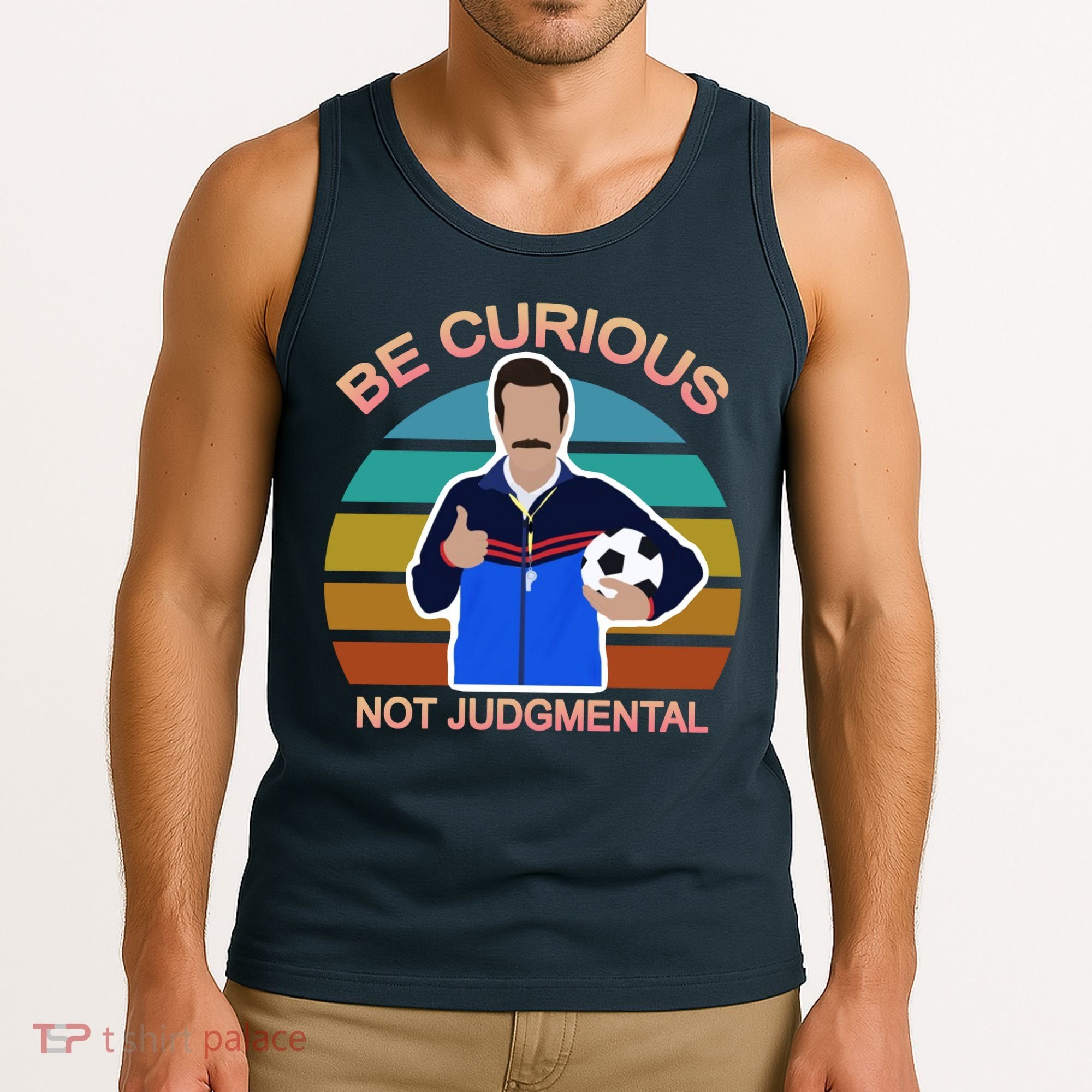 Be Curious Not Judgmental Funny Soccer Tank Top