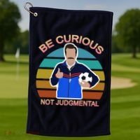 Be Curious Not Judgmental Funny Soccer Golf Towel thumb 1