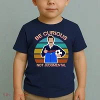 Be Curious Not Judgmental Funny Soccer Toddler T-Shirt thumb 2