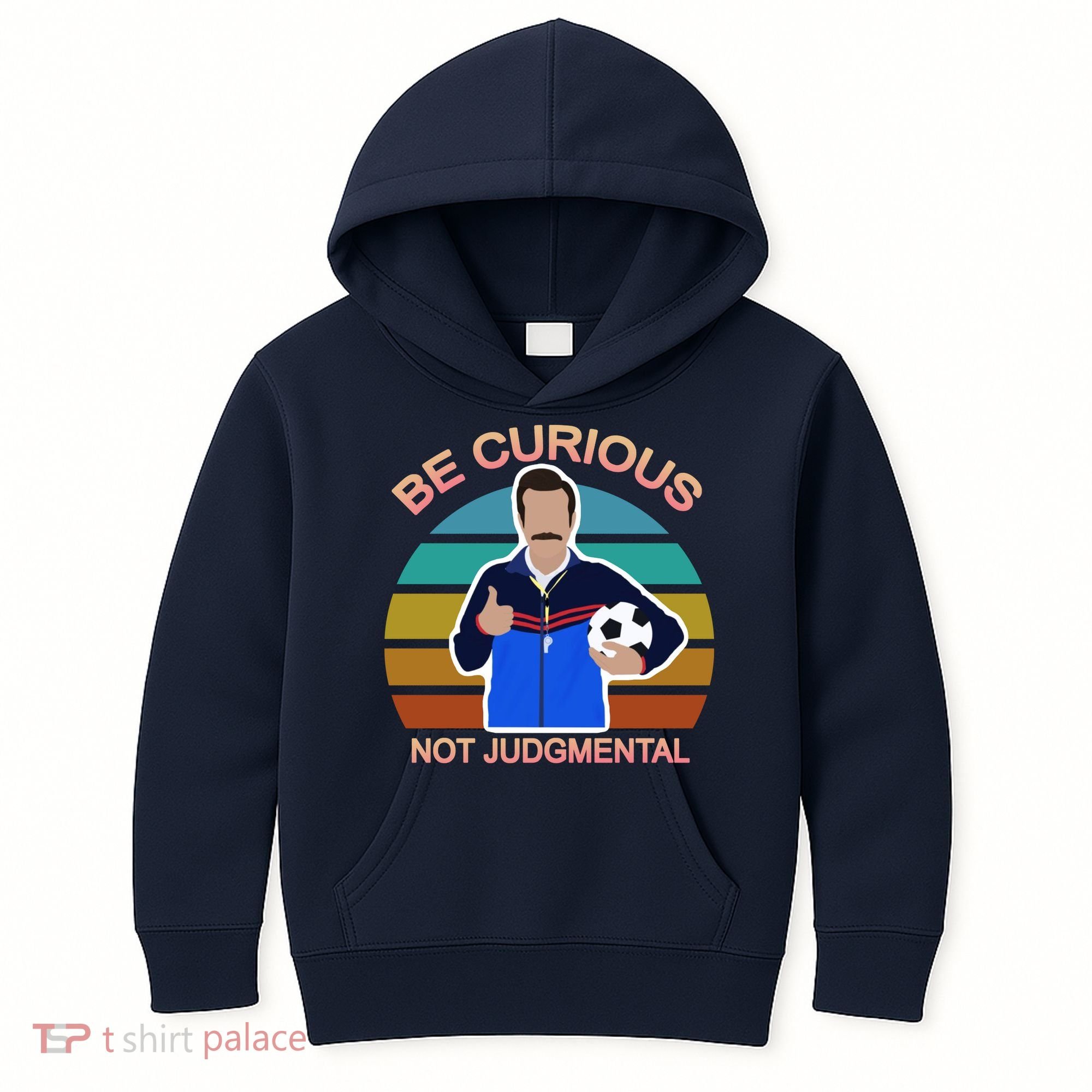 Be Curious Not Judgmental Funny Soccer Kids Hoodie