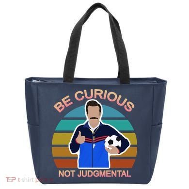 Be Curious Not Judgmental Funny Soccer Tote Bag