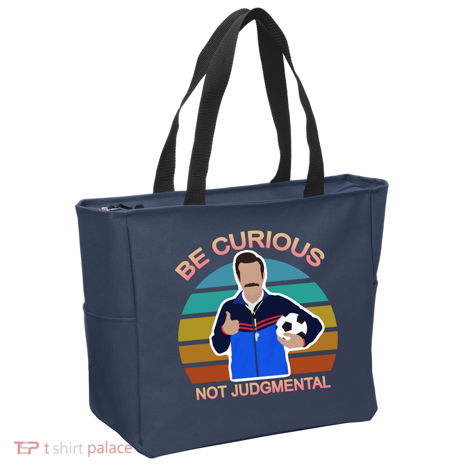 Be Curious Not Judgmental Funny Soccer Tote Bag