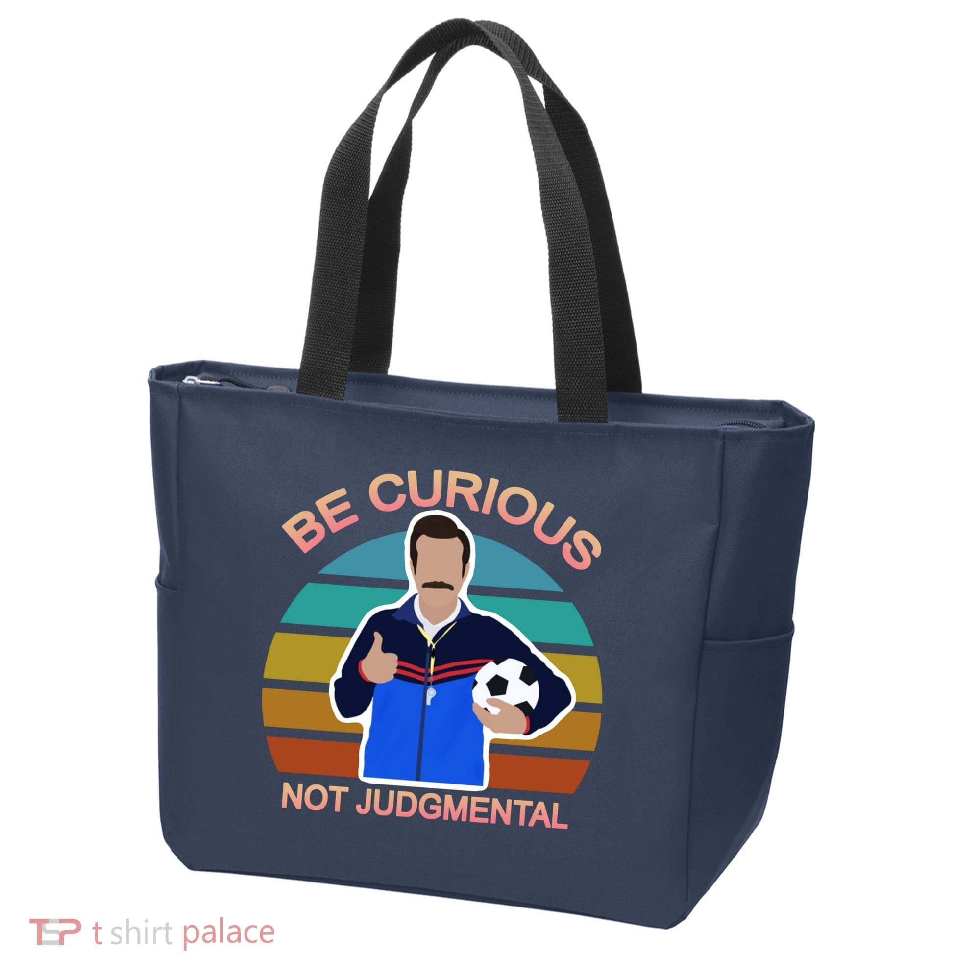 Be Curious Not Judgmental Funny Soccer Tote Bag