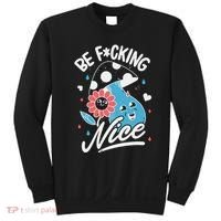 Be Fucking Nice Mushroom Flower Sweatshirt thumb 0