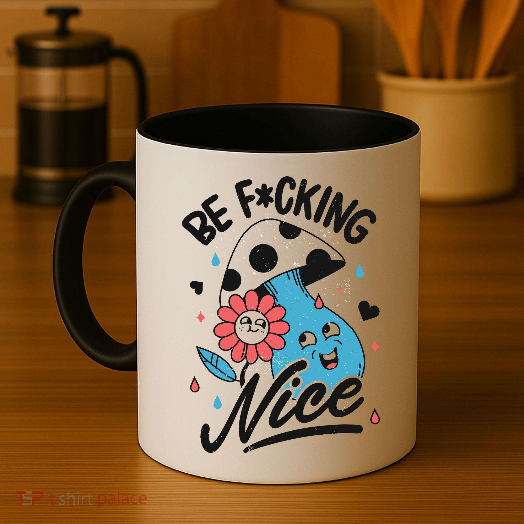 Be Fucking Nice Mushroom Flower Coffee Mug