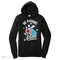 Be Fucking Nice Mushroom Flower Women's Hoodie thumb 0
