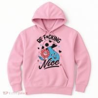 Be Fucking Nice Mushroom Flower Hoodie thumb 0