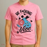 Be Fucking Nice Mushroom Flower T-Shirt thumb 3