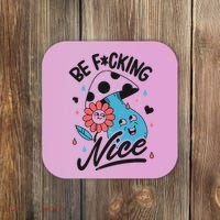 Be Fucking Nice Mushroom Flower Coaster thumb 0