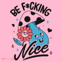 Be Fucking Nice Mushroom Flower Mousepad thumb 1