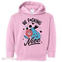 Be Fucking Nice Mushroom Flower Toddler Hoodie thumb 0