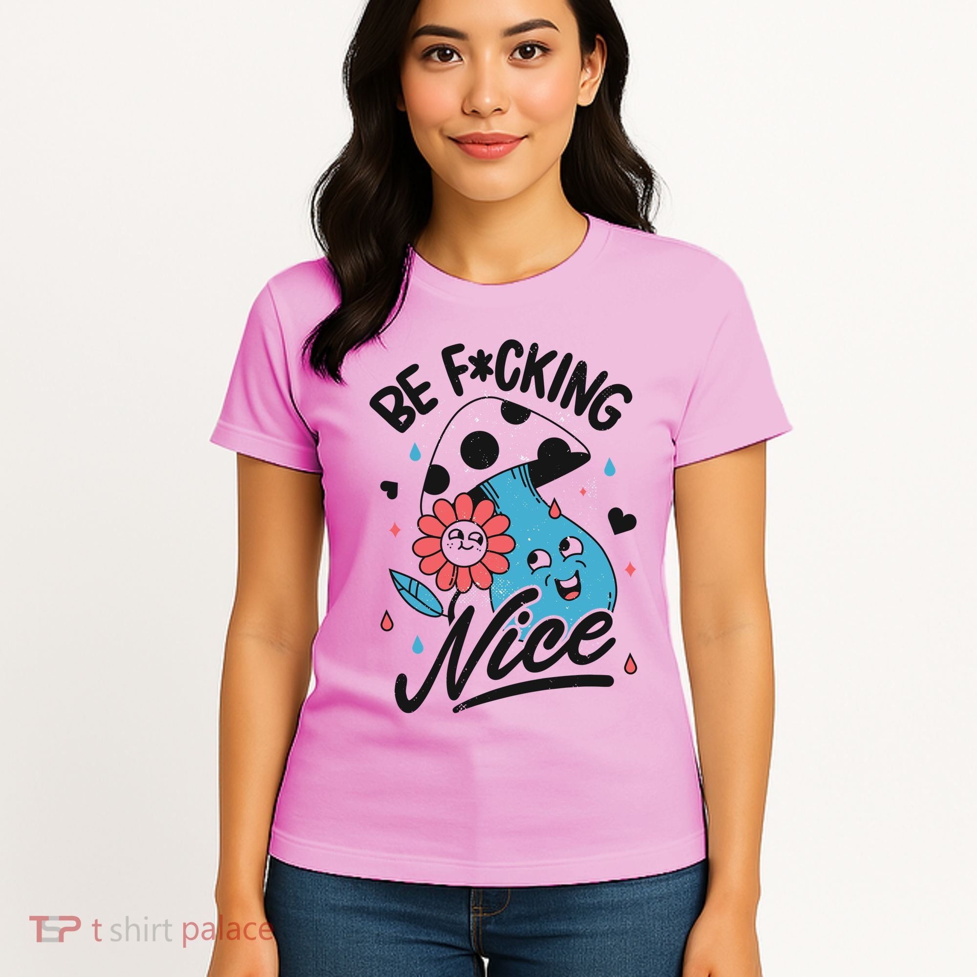 Be Fucking Nice Mushroom Flower Women's T-Shirt