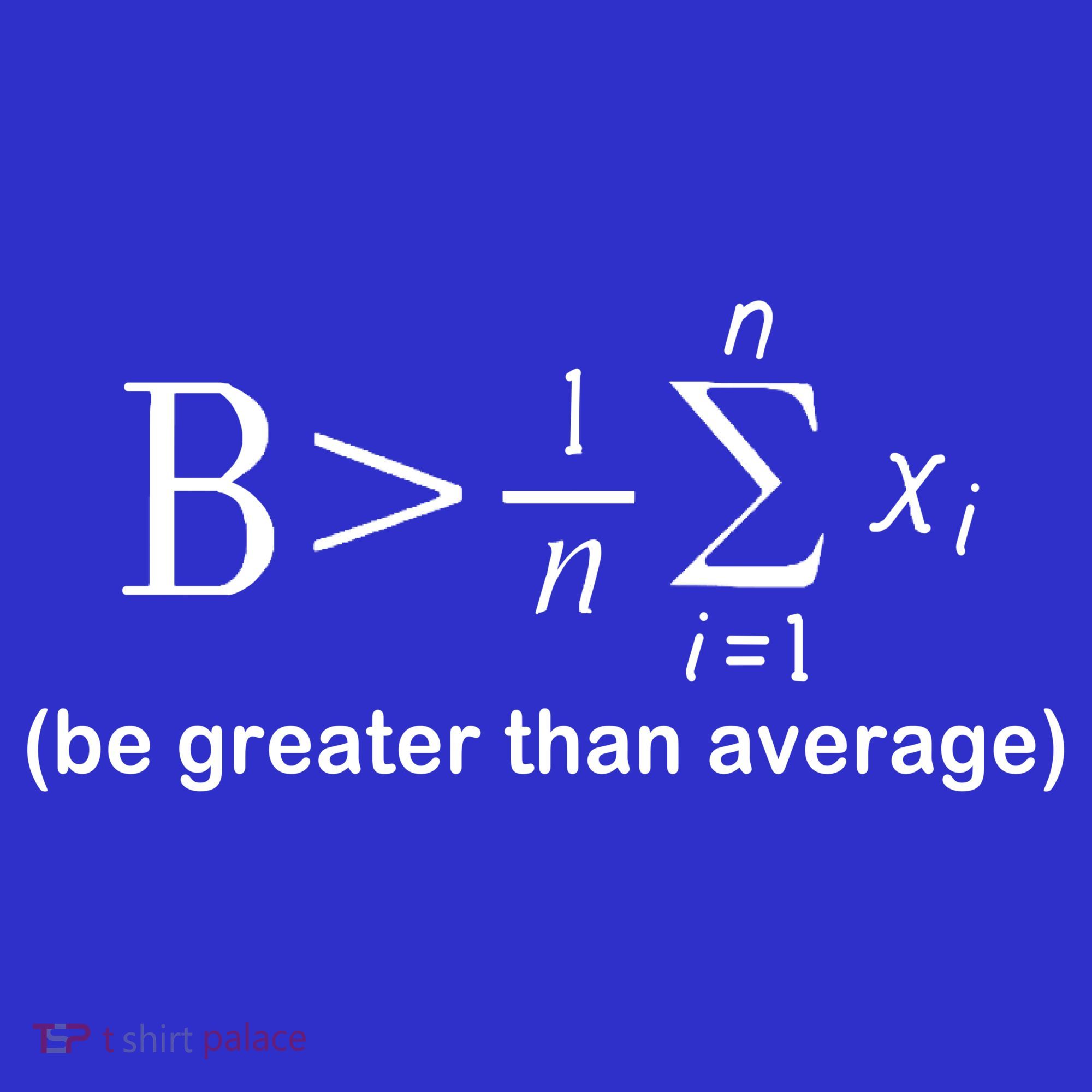 Be Greater Equation Math Toddler T-Shirt