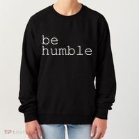 Be Humble Women's Sweatshirt thumb 0
