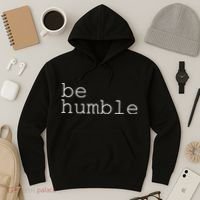 Be Humble Hoodie thumb 3