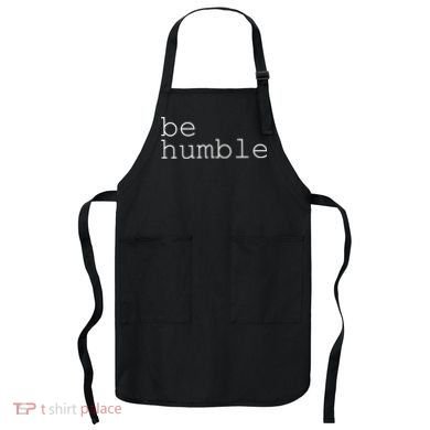 Be Humble Apron
