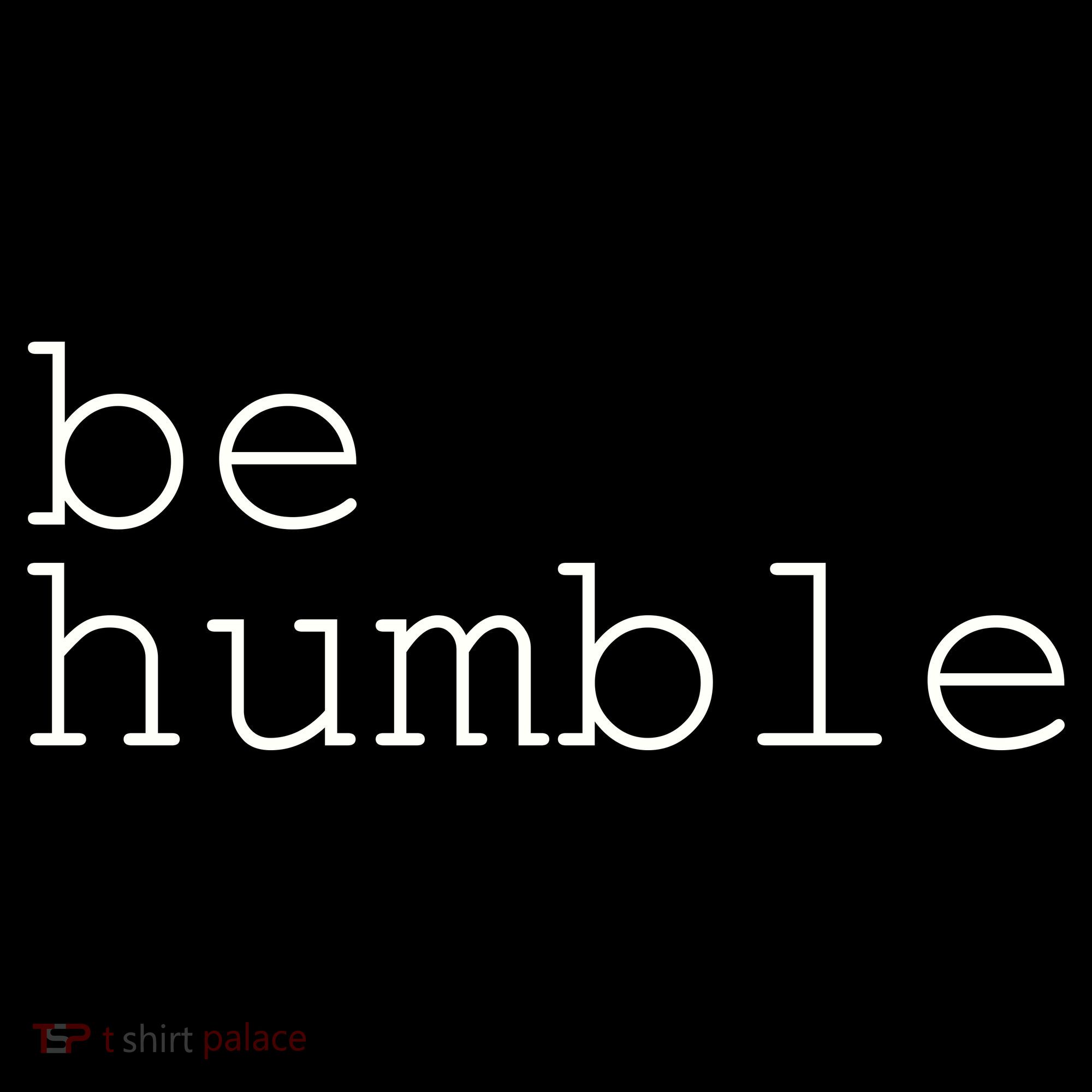 Be Humble Mousepad