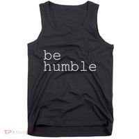 Be Humble Tank Top thumb 0