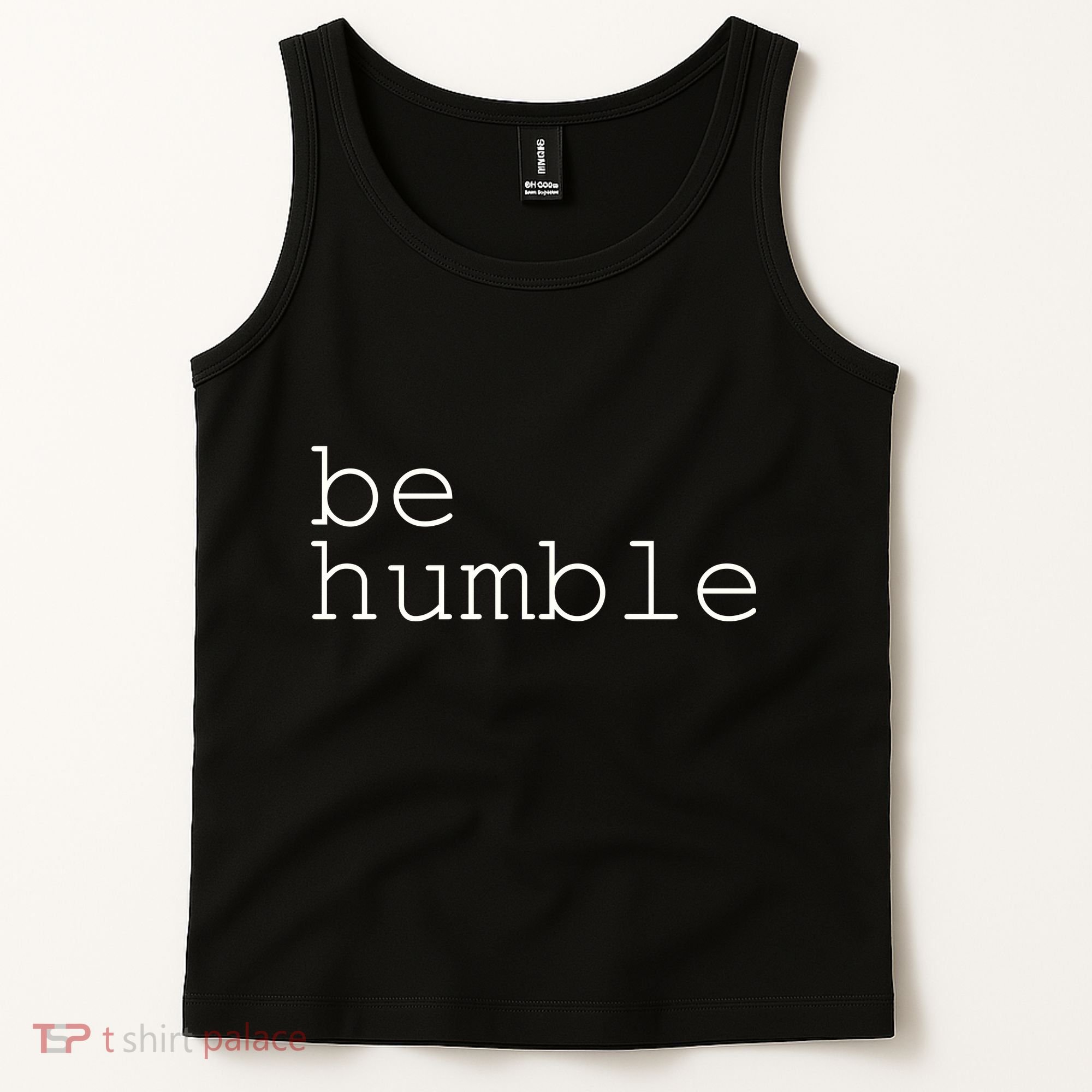Be Humble Tank Top