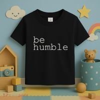 Be Humble Toddler T-Shirt thumb 3