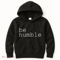 Be Humble Kids Hoodie thumb 0