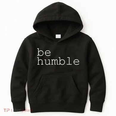 Be Humble Kids Hoodie